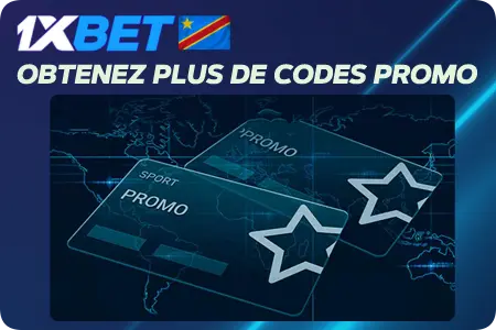 obtenir plus de Codes Promo 1xBet
