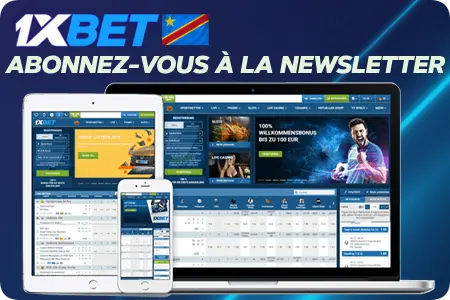 S'abonner aux newsletters de 1xBet