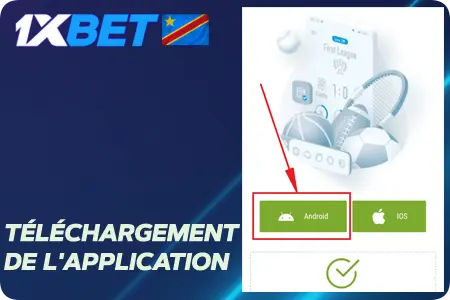 Téléchargement de l'application 1xBet