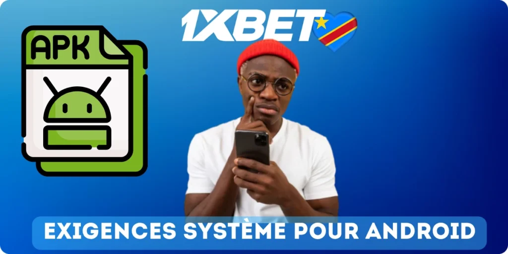 1xBet APK Exigences système pour Android