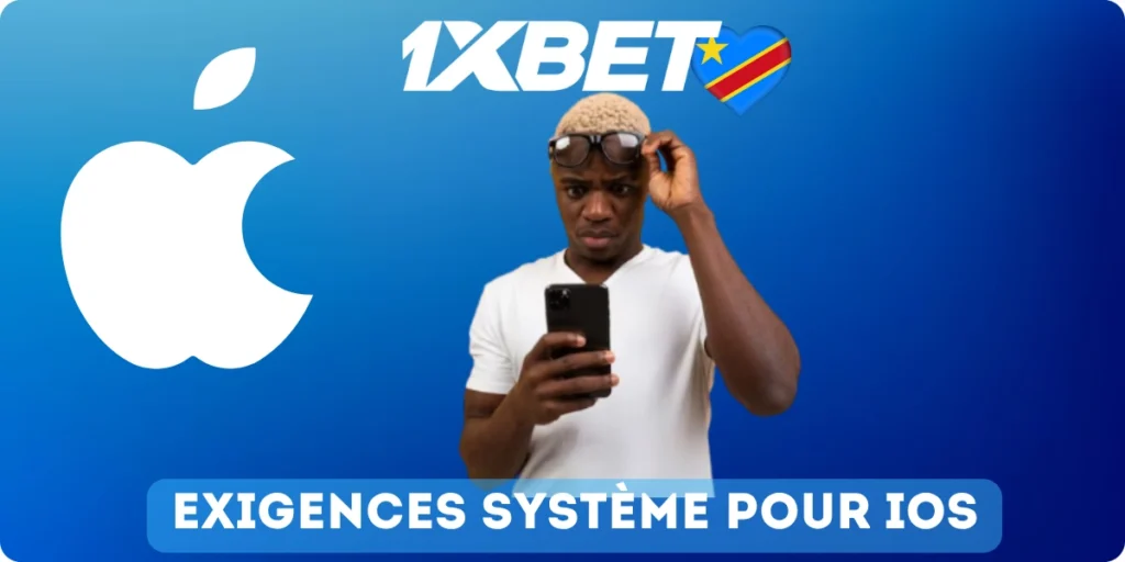 1xBet APP Exigences système pour iOS