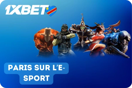 1xbet Paris sur l’e-sport