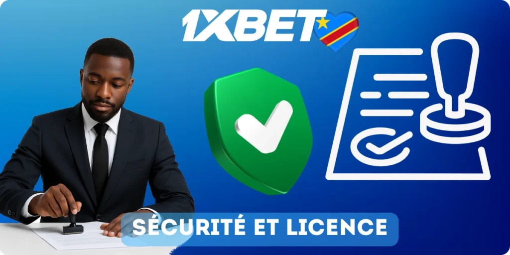 1xbet congo kinshasa Sécurité et licence
