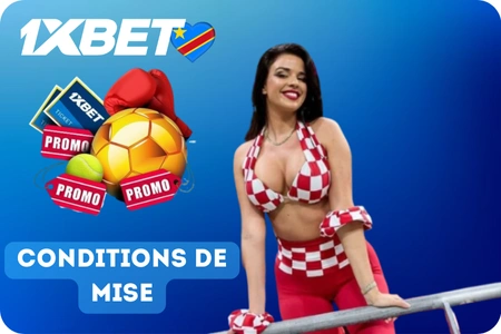 Conditions de mise 1xbet promocode