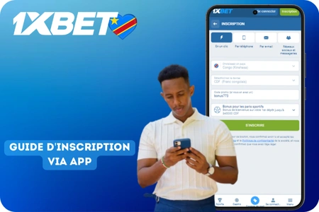Inscription et Connexion via 1xBet app