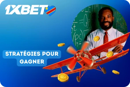 Stratégies pour gagner à 1xBet Aviator